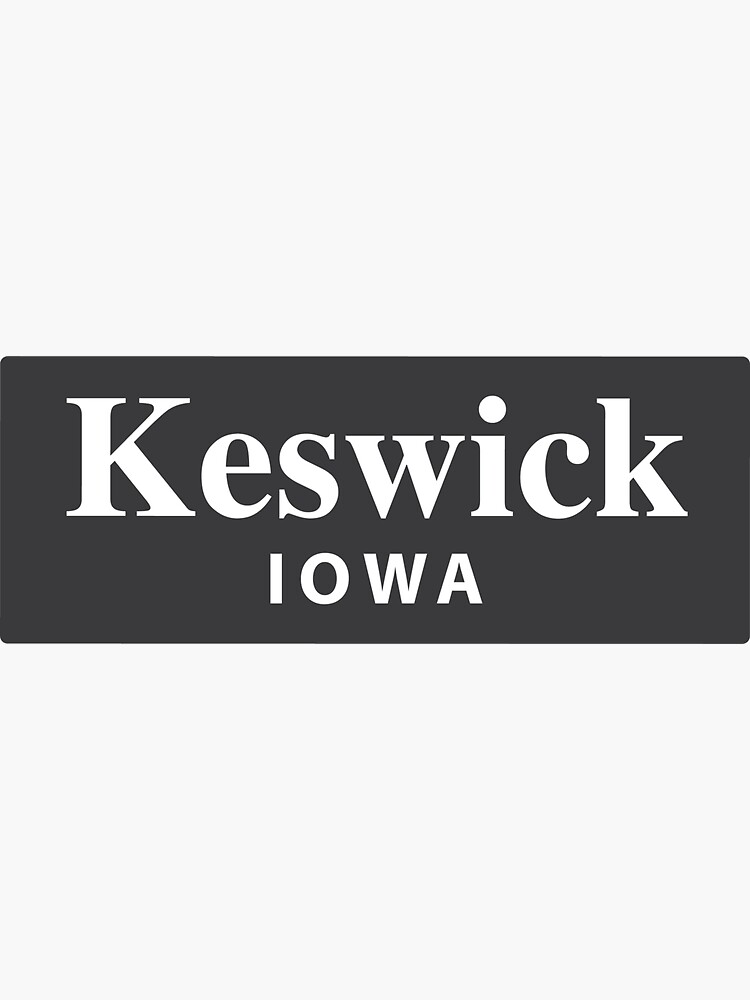 "Keswick, Iowa" Sticker for Sale by EveryCityxD2 Redbubble