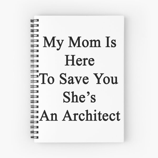 Item preview, My Mom Is Here To Save You She's An Architect designed and sold by supernova23.