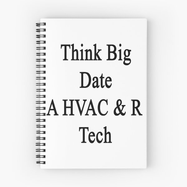 Item preview, Think Big Date A HVAC & R Tech  designed and sold by supernova23.