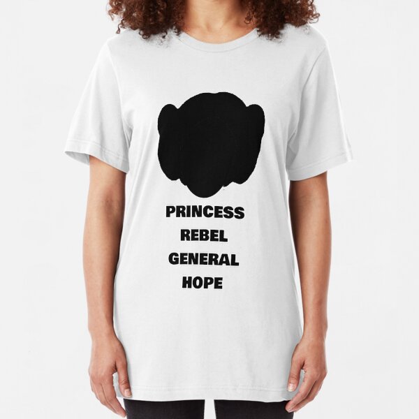 Leia - Rebel, Princess, General & Hope Slim Fit T-Shirt