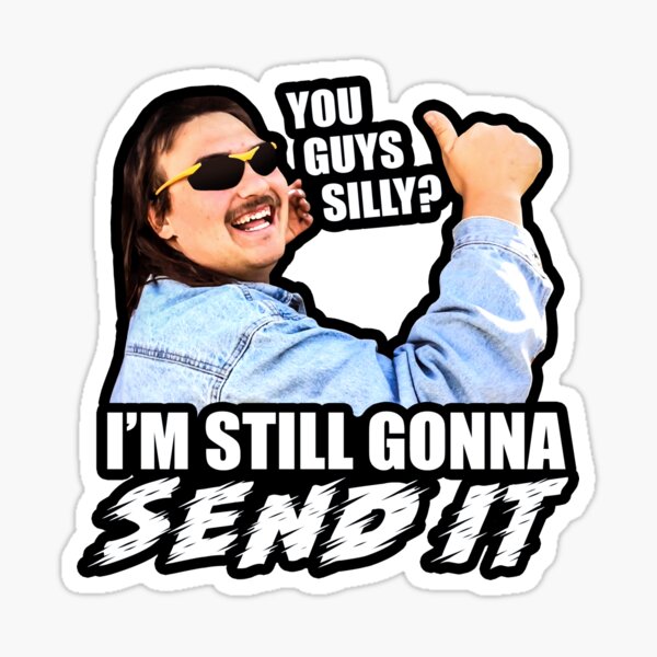 Still Gonna Send It  Decal Sticker Funny Larry Snowmobile Enticer Beer 4 Pack 3"