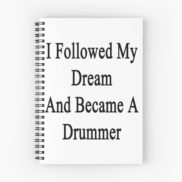 Item preview, I Followed My Dream And Became A Drummer  designed and sold by supernova23.