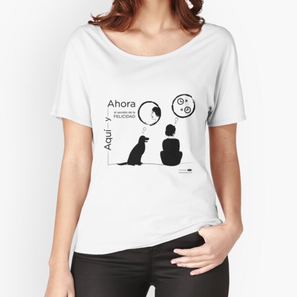 Aquí y Ahora (el secreto de la FELICIDAD) - SILUETA Camiseta ancha