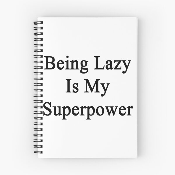 Item preview, Being Lazy Is My Superpower  designed and sold by supernova23.