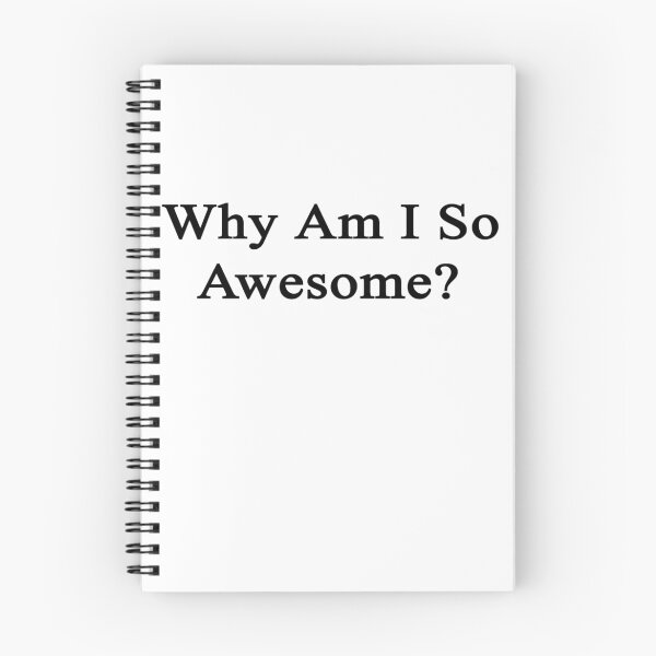Item preview, Why Am I So Awesome?  designed and sold by supernova23.