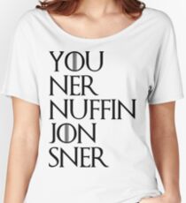 jon sner ners nuffin Women's Relaxed Fit T-Shirt