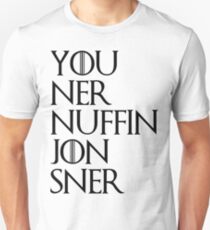 jon sner ners nuffin Unisex T-Shirt