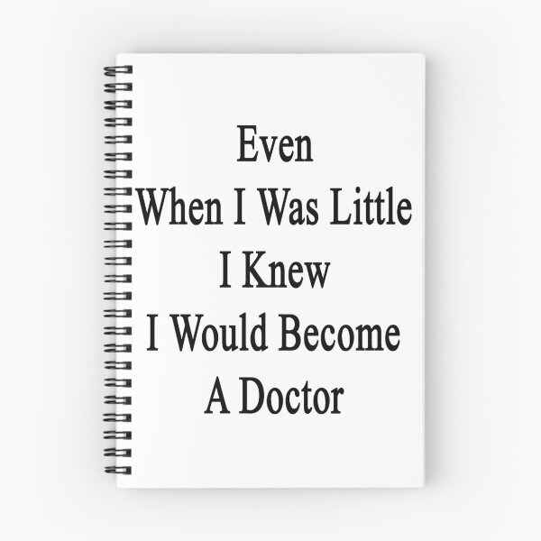 Item preview, Even When I Was Little I Knew I Would Become A Doctor  designed and sold by supernova23.