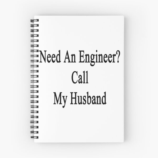 Item preview, Need An Engineer? Call My Husband  designed and sold by supernova23.