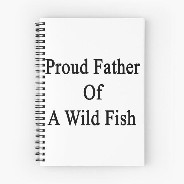 Item preview, Proud Father Of A Wild Fish  designed and sold by supernova23.