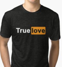 True Love Tri-blend T-Shirt