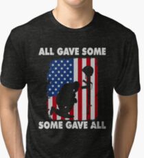 Veterans Day t shirt All gave some - Some gave all Tri-blend T-Shirt