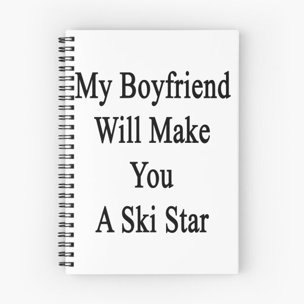 Item preview, My Boyfriend Will Make You A Ski Star  designed and sold by supernova23.