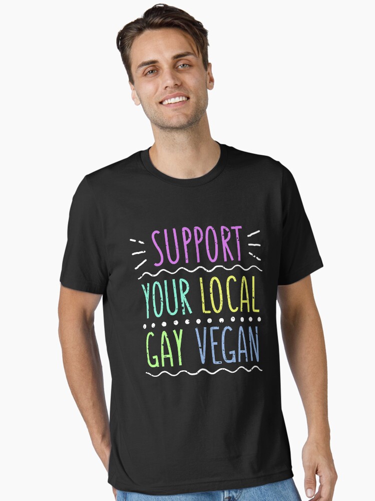 Thumbnail 1 von 7, Essential T-Shirt, Support Your Local Gay Vegan - LGBT Pride Month Gift designt und verkauft von yeoys.