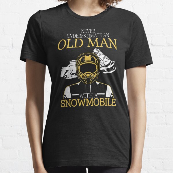 Never Underestimate An Old Man With A Snowmobile T-Shirt Essential T-Shirt