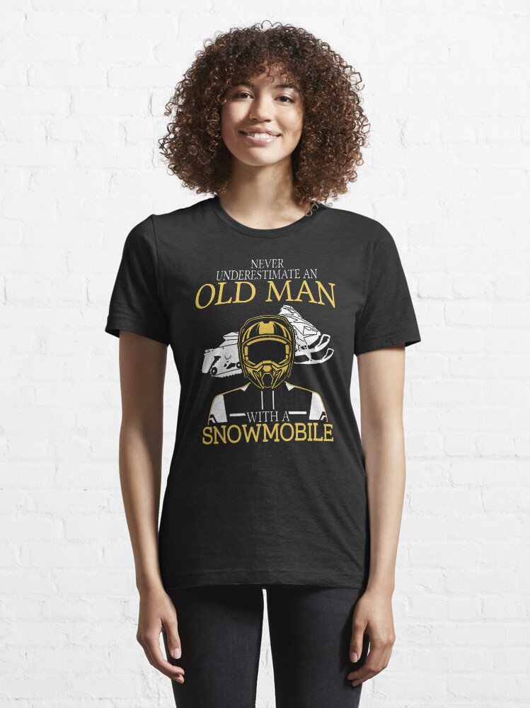 Alternate view of Never Underestimate An Old Man With A Snowmobile T-Shirt Essential T-Shirt