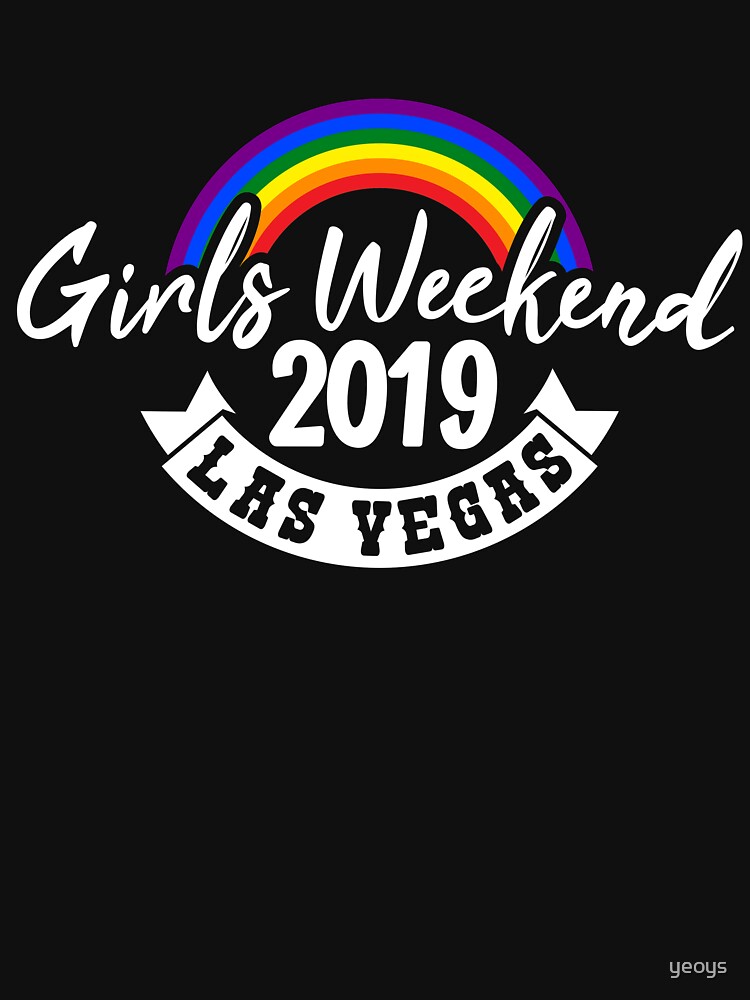 Thumbnail 7 von 7, Essential T-Shirt, Girls Weekend 2019 Las Vegas - LGBT Pride Month Gift designt und verkauft von yeoys.