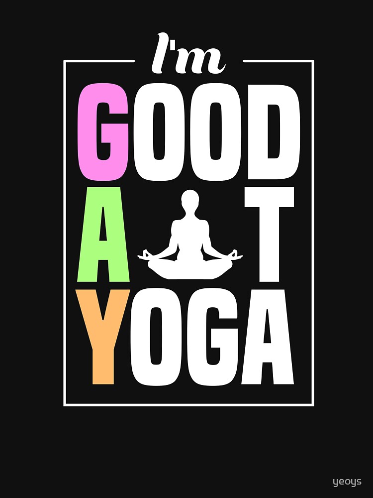 Thumbnail 7 von 7, Essential T-Shirt, I'm Good At Yoga Padmasana Lotus Pose - LGBT Pride Month Gift designt und verkauft von yeoys.