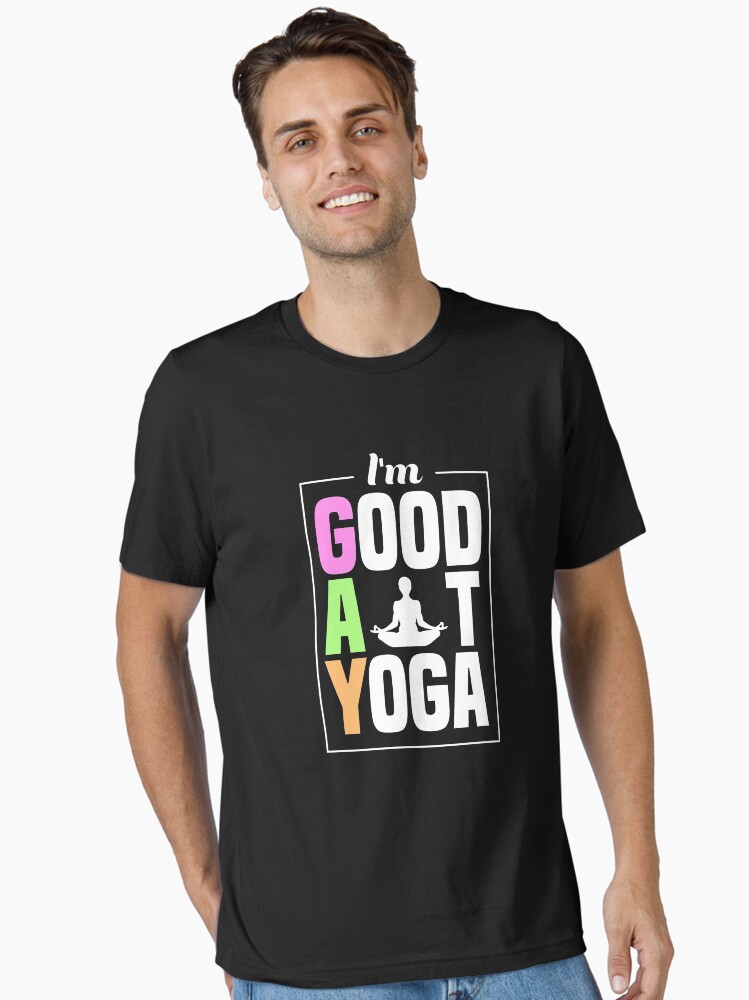Thumbnail 1 von 7, Essential T-Shirt, I'm Good At Yoga Padmasana Lotus Pose - LGBT Pride Month Gift designt und verkauft von yeoys.