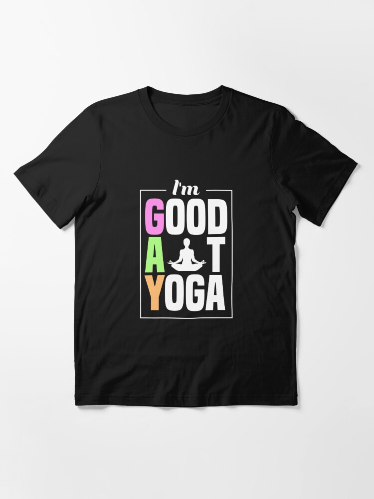Thumbnail 3 von 7, Essential T-Shirt, I'm Good At Yoga Padmasana Lotus Pose - LGBT Pride Month Gift designt und verkauft von yeoys.