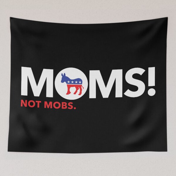 Item preview, Moms NOT mobs designed and sold by Thelittlelord.
