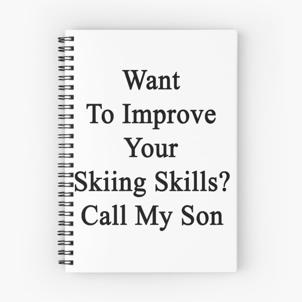 Item preview, Want To Improve Your Skiing Skills? Call My Son  designed and sold by supernova23.