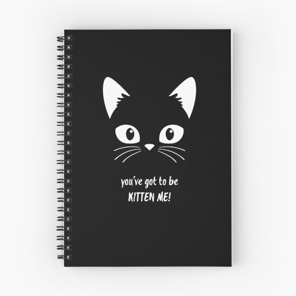 Item preview, You've got to be KITTEN ME! designed and sold by JediMoon.