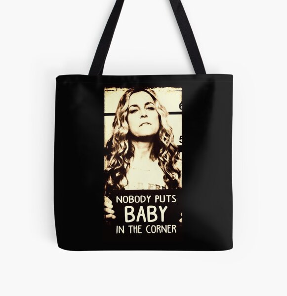 NOBODY PUTS BABY IN THE CORNER All Over Print Tote Bag