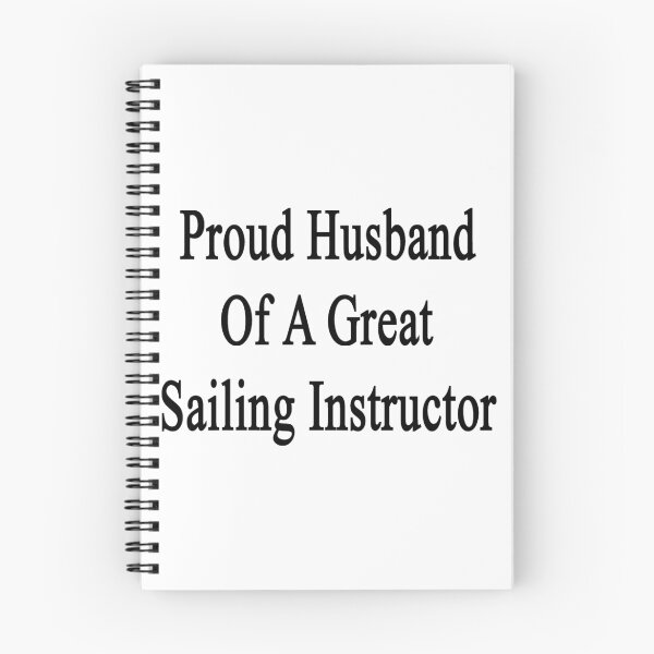Artikelvorschau, Proud Husband Of A Great Sailing Instructor entworfen und verkauft von supernova23.