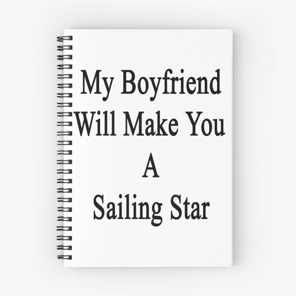 Artikelvorschau, My Boyfriend Will Make You A Sailing Star entworfen und verkauft von supernova23.