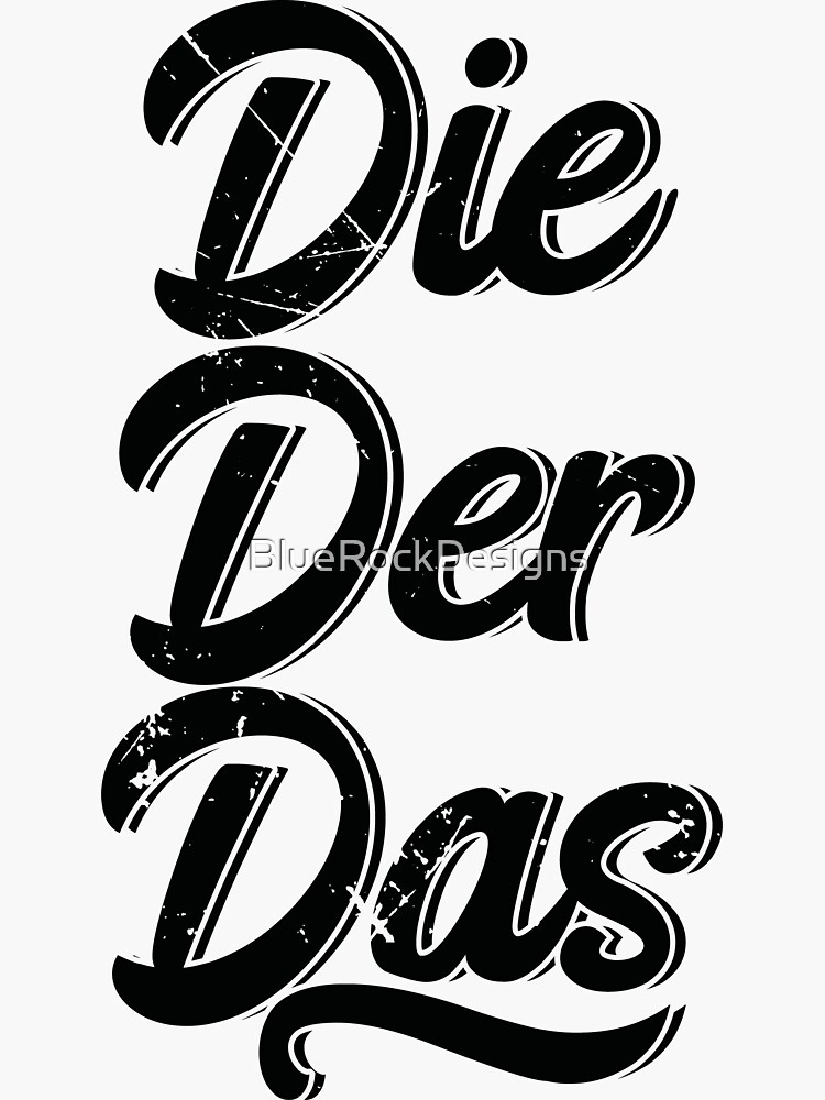 "Die Der Das (v2)" Sticker by BlueRockDesigns | Redbubble