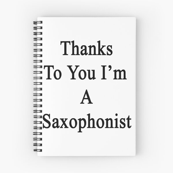 Item preview, Thanks To You I'm A Saxophonist  designed and sold by supernova23.