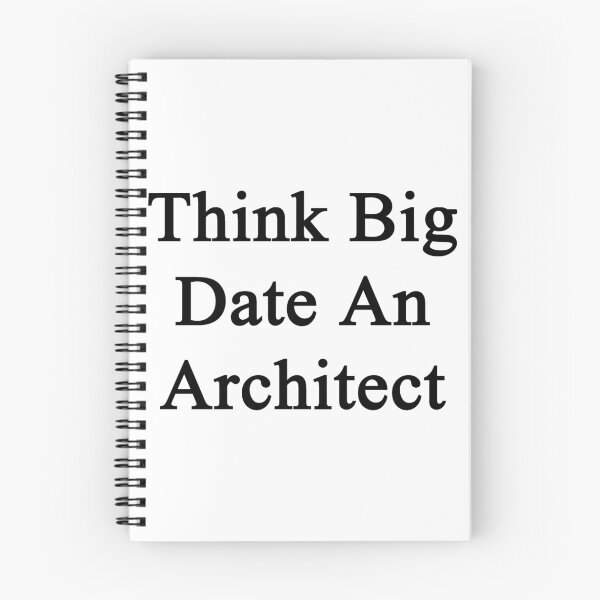 Item preview, Think Big Date An Architect designed and sold by supernova23.