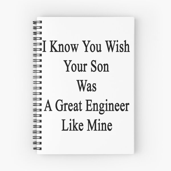Item preview, I Know You Wish Your Son Was A Great Engineer Like Mine  designed and sold by supernova23.