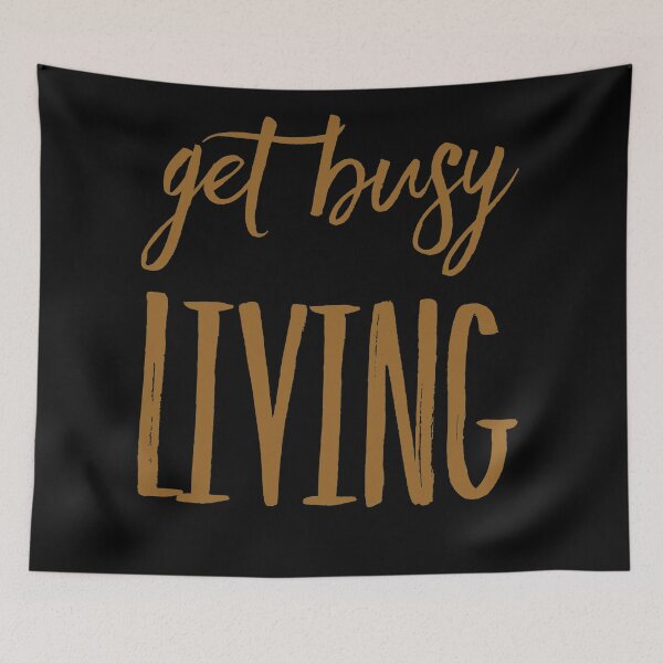 Item preview, Get busy living designed and sold by Kerry Pritchard.