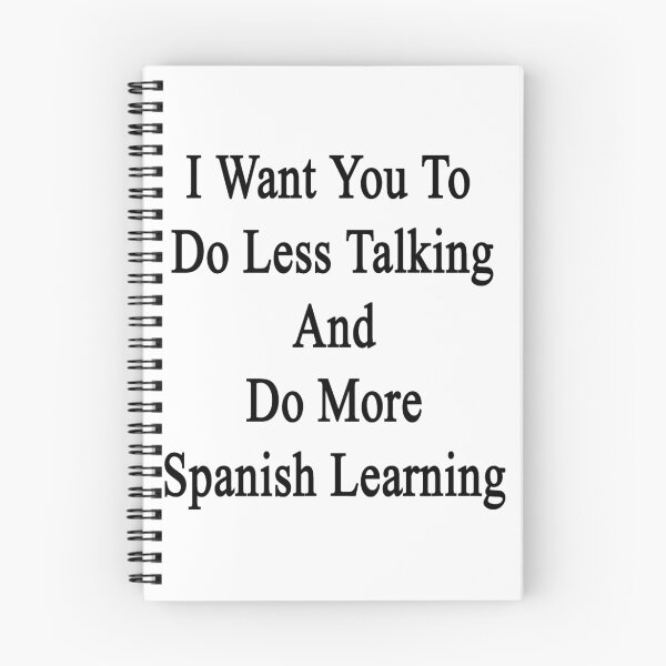 Artikelvorschau, I Want You To Do Less Talking And Do More Spanish Learning  entworfen und verkauft von supernova23.