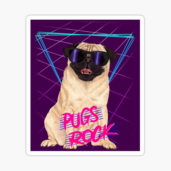 Pugs Rock - Retro 80s pug in sunglasses Sticker for Sale by Mehu