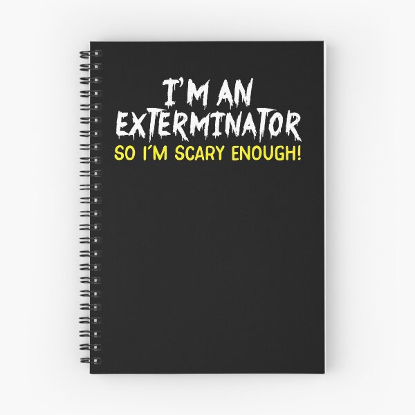 Item preview, I'm an EXTERMINATOR So I'm SCARY enough designed and sold by jazzydevil.