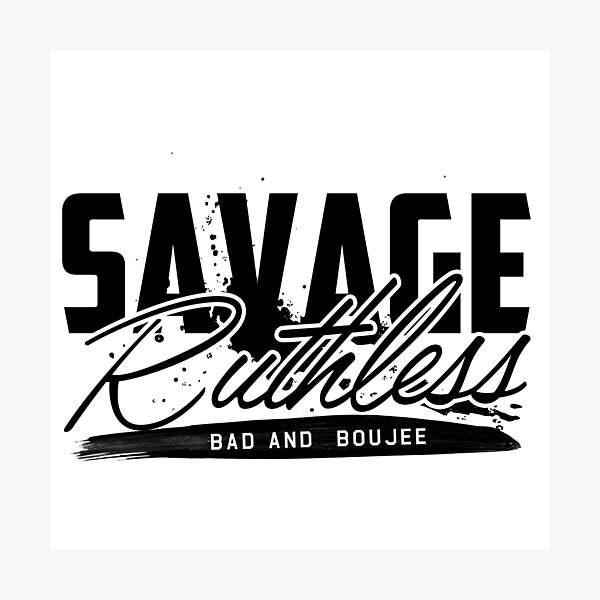 Migos Savage Ruthless Bad and Boujee Hip Hop Photographic Print