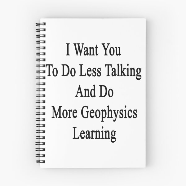 Item preview, I Want You To Do Less Talking And Do More Geophysics Learning  designed and sold by supernova23.