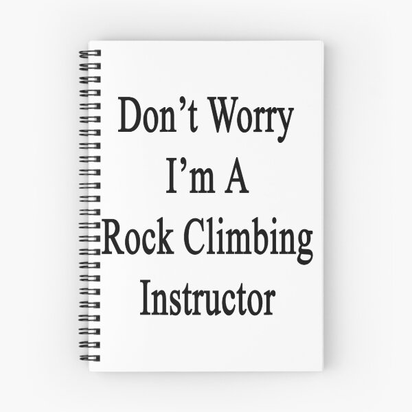 Item preview, Don't Worry I'm A Rock Climbing Instructor  designed and sold by supernova23.