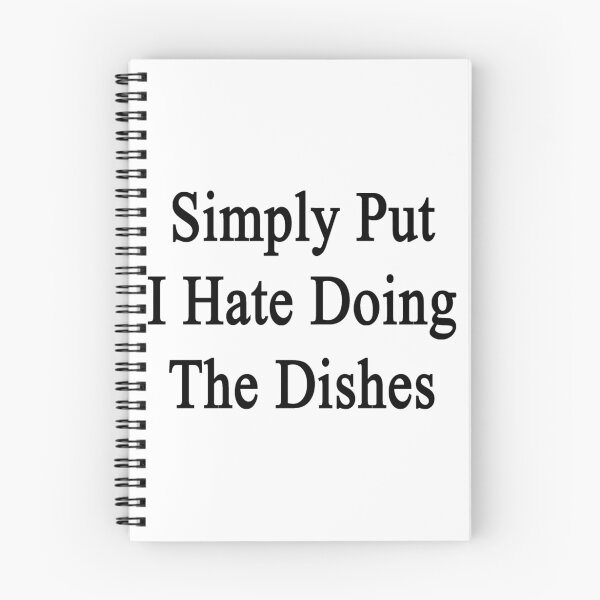 Item preview, Simply Put I Hate Doing The Dishes  designed and sold by supernova23.
