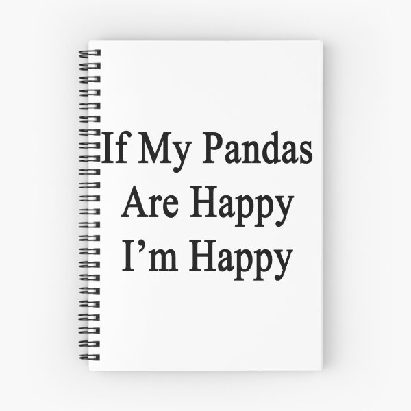Item preview, If My Pandas Are Happy I'm Happy  designed and sold by supernova23.