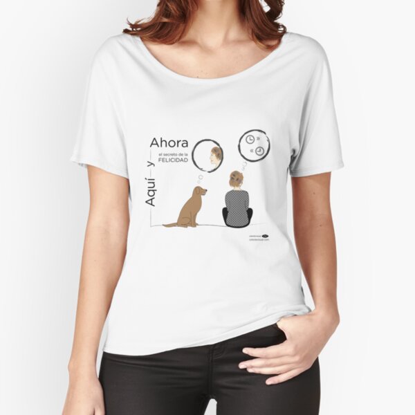 Aquí y Ahora (el secreto de la FELICIDAD) - COLOR Camiseta ancha