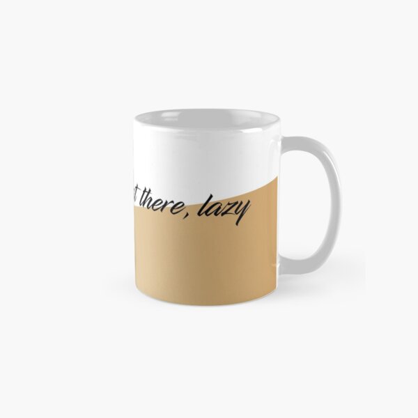 Almost There, Lazy Classic Mug