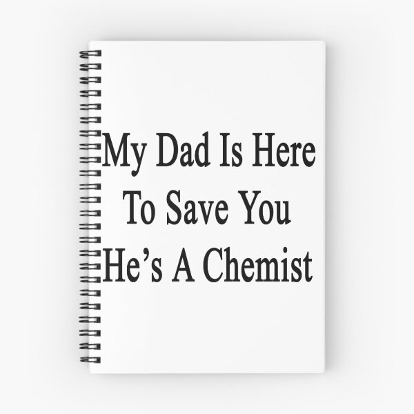 Item preview, My Dad Is Here To Save You He's A Chemist  designed and sold by supernova23.