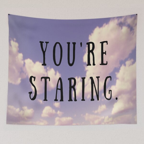 Item preview, You're staring designed and sold by ameliorating.