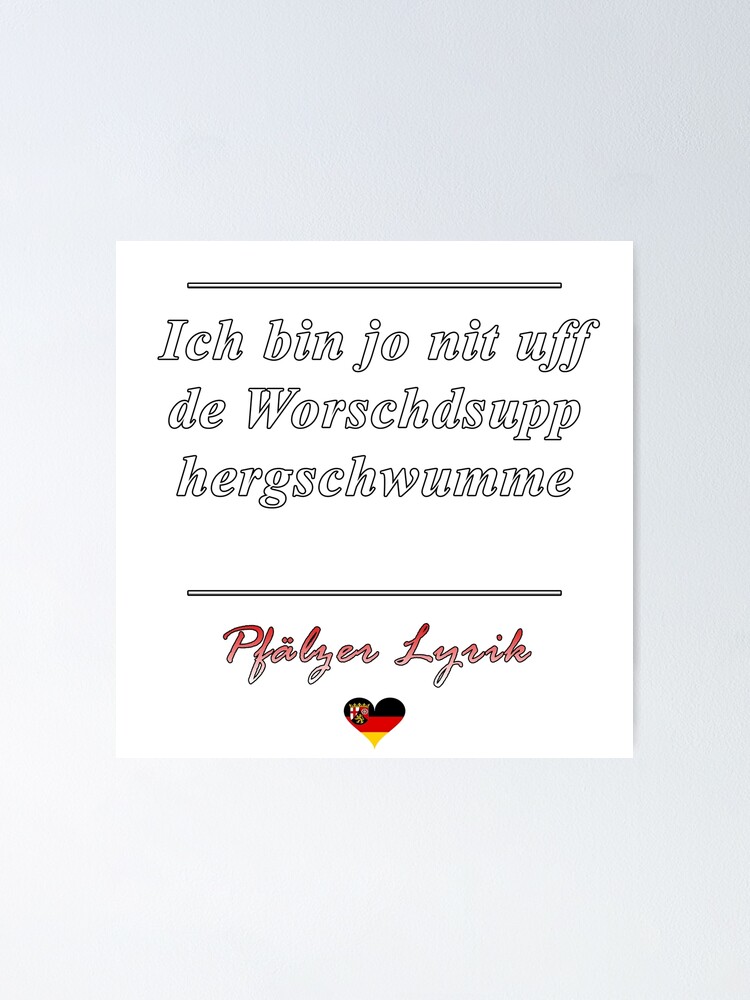 "Pfälzer Spruch" Poster von WolflandShirts Redbubble