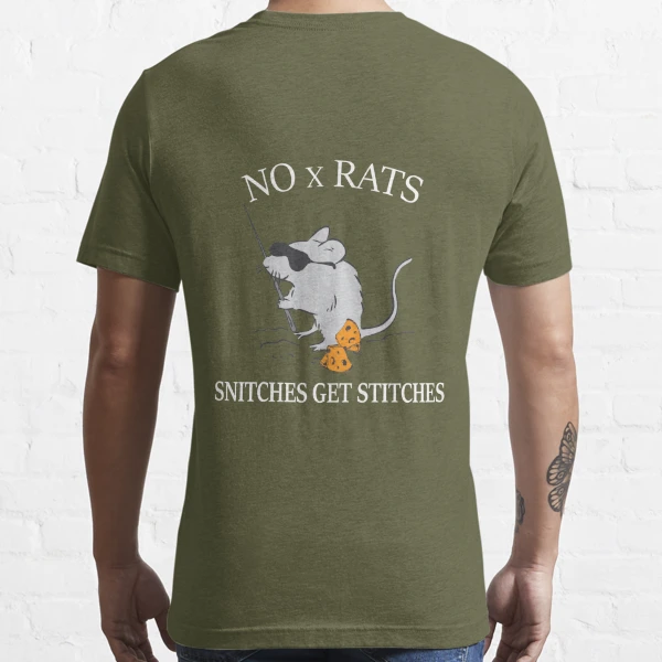 Rat Gift No x Rat Snitches Get Stitches