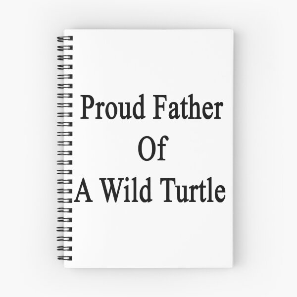 Item preview, Proud Father Of A Wild Turtle  designed and sold by supernova23.